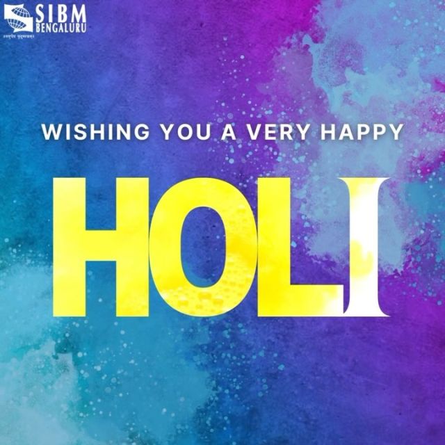 The festival of colours is a day of celebration, but it is also a reminder to us to indulge in the colours our lives have in store for us.

Let’s paint our lives with love, laughter, and unity as we embrace the vibrant spirit of this occasion.

SIBM Bengaluru wishes everyone a Happy Holi. 

#LifeAtSIBMB #SIBMBengaluru
#MBALife #Holi24