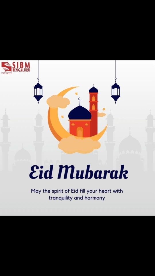 SIBM Bengaluru wishes you and your loved ones a blessed and joyful Eid filled with warmth and prosperity.

May this Eid bring you abundant blessings, happiness, and success in all your endeavors.

#LifeAtSIBMB #SIBMBengaluru
#EidMubarak #Management